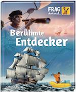 Frag doch mal ... die Maus!: Berühmte Entdecker