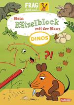 Frag doch mal ... die Maus: Mein Rätselblock mit der Maus - Dinos