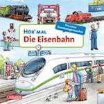 Hör mal (Soundbuch): Die Eisenbahn