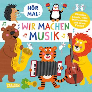 Hör mal (Soundbuch): Wir machen Musik