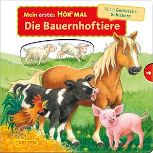 Mein erstes Hör mal (Soundbuch ab 1 Jahr): Die Bauernhoftiere