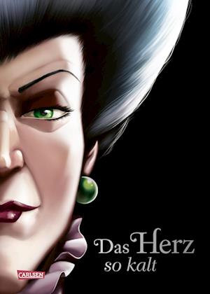 Disney. Villains 8: Das Herz so kalt (Cinderella)