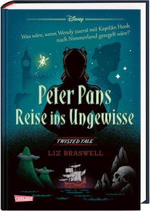 Disney. Twisted Tales: Peter Pans Reise ins Ungewisse