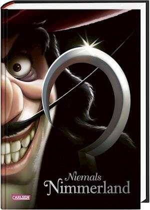 Disney. Villains 9: Niemals Nimmerland