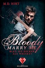 Bloody Marry Me 1: Blut ist dicker als Whiskey