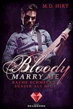 Bloody Marry Me 2: Rache schmeckt süßer als Blut