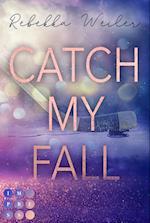 Catch My Fall
