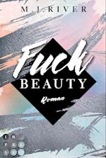 Fuck Beauty (Fuck-Perfection-Reihe 2)