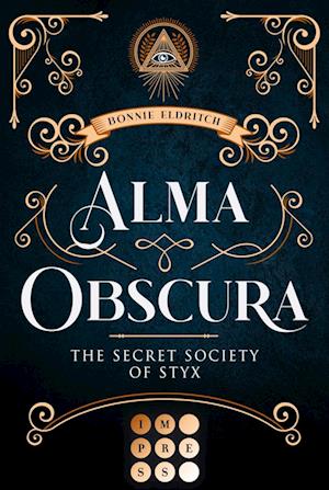 Alma Obscura. The Secret Society of Styx