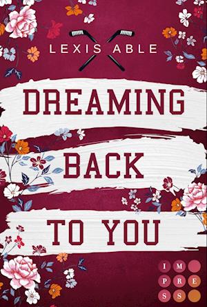Dreaming Back to You (»Back to You«-Reihe 3)