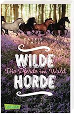 Wilde Horde 1: Die Pferde im Wald