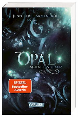 Obsidian 3: Opal. Schattenglanz