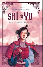 Shi Yu: Die Unbezwingbare