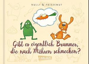 Nulli & Priesemut: Gibt es eigentlich Brummer, die nach Möhren schmecken?