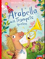 Arabella will Trompete spielen