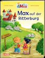 Max-Bilderbücher: Max auf der Ritterburg