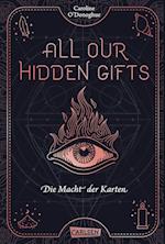 All our hidden gifts - Die Macht der Karten (All our hidden gifts 1)