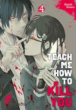 Teach me how to Kill you 4