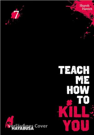 Teach me how to Kill you 7