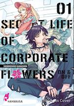 Secret Life of Corporate Flowers - On & Off 1