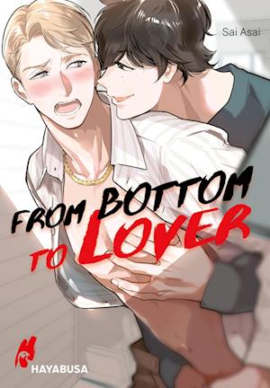 From Bottom to Lover