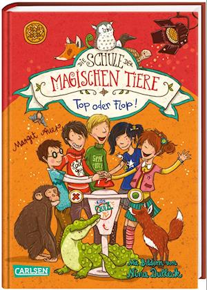 Die Schule der magischen Tiere 05: Top oder Flop!