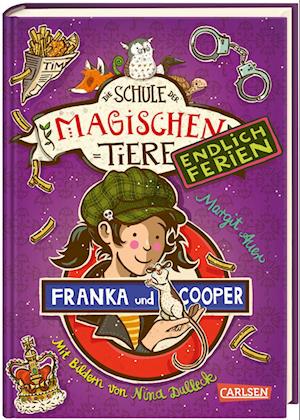 Die Schule der magischen Tiere. Endlich Ferien 8: Franka und Cooper