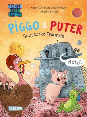 Piggo und Puter: Saustarke Freunde