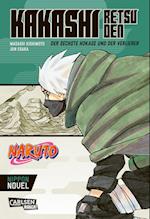 Naruto - Kakashi Retsuden: Der sechste Hokage und der Verlierer (Nippon Novel)