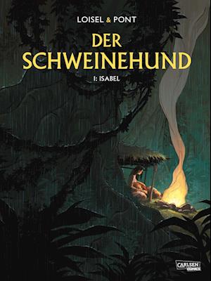 Der Schweinehund 1: Isabel