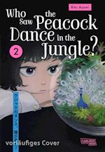 Who Saw the Peacock Dance in the Jungle? 2