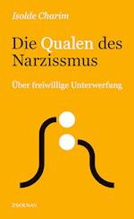 Die Qualen des Narzissmus