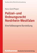 Polizei- und Ordnungsrecht Nordrhein-Westfalen