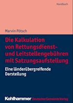 Die Kalkulation von Rettungsdienst- und Leitstellengebühren mit Satzungsaufstellung