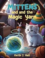 Mittens and the Magic Yarn