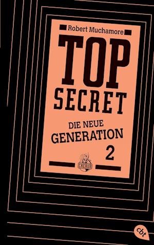 Top Secret. Die neue Generation 02. Die Intrige
