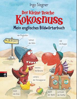 Der kleine Drache Kokosnuss - Mein englisches Bildwörterbuch