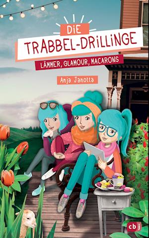 Die Trabbel-Drillinge - Lämmer, Glamour, Macarons