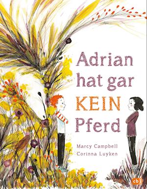 Adrian hat gar kein Pferd