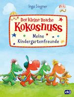 Der kleine Drache Kokosnuss - Meine Kindergartenfreunde