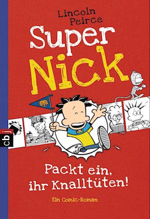 Super Nick 04 - Packt ein, ihr Knalltüten! - Ein Comic-Roman