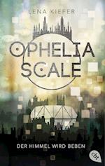 Ophelia Scale - Der Himmel wird beben