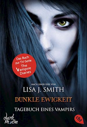 Tagebuch eines Vampirs 11 - Dunkle Ewigkeit