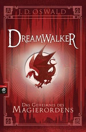 Dreamwalker - Das Geheimnis des Magierordens