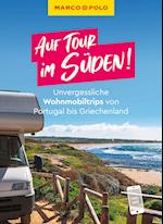 MARCO POLO Auf Tour im Süden! Unvergessliche Wohnmobiltrips von Portugal bis Griechenland