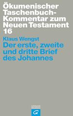 Der erste, zweite und dritte Brief des Johannes