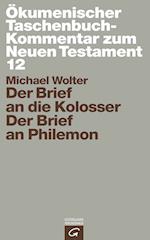 Der Brief an die Kolosser / Der Brief an Philemon