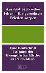 Aus Gottes Frieden leben - für gerechten Frieden sorgen