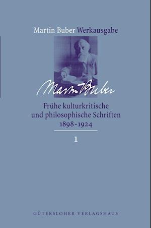 Frühe kulturkritische und philosophische Schriften (1891-1924)