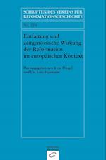 Entfaltung und zeitgenössische Wirkung der Reformation im europäischen Kontext. Dissemination and Contemporary Impact of the Reformation in a European Context